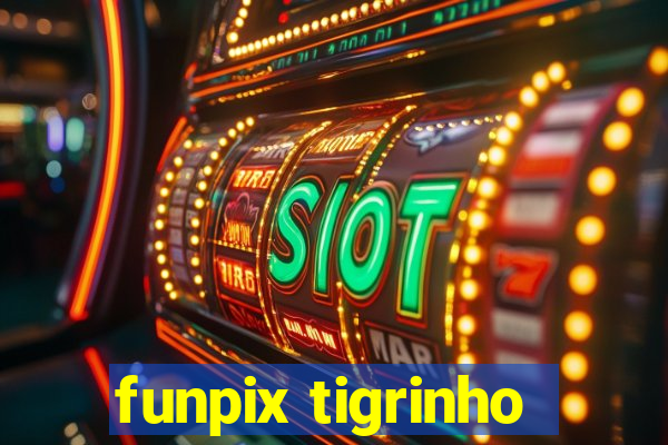 funpix tigrinho